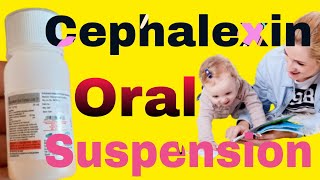 Cephalexin Oral Suspension ip Uses in Hindi [upl. by Ayojal]