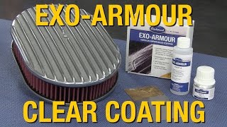 High Temperature Clear Coat  ExoArmour AMAZING NEW PRODUCT  Eastwood [upl. by Stultz333]