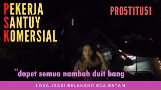 PSK BATAM PEKERJA SANTUY KOMERSIAL  BELAKANG BCA [upl. by Nowyt]