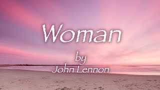 WOMAN  John Lennon  Lyrics  和訳ジョンレノン「ウーマン」Released 1981 [upl. by Esikram]