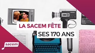 La Sacem fête ses 170 ans  La Sacem [upl. by Tullusus]