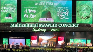 MULTICULTURAL MAWLID CONCERT 2022  SYDNEY QUAY CENTRE  MAULID NABI International TERBESAR [upl. by Solokin944]