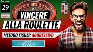 Vincere alla Roulette con il Metodo Fisher Aggressivo [upl. by Libre806]