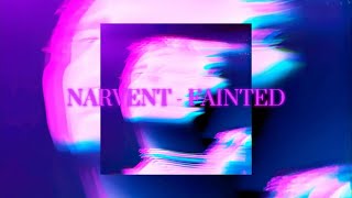 NARVENT  FAINTED  SLOWED  REVERB [upl. by Eicnan702]