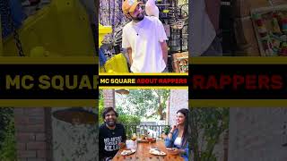 MC SQUARE ABOUT RAPPERS mcsquare emiwaybantai mcstan sidhumoosewala raftaar shorts [upl. by Alletsyrc157]