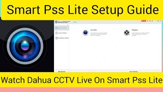 How To Watch Dahua CCTV Live On Computer  How to setup and use SmartPSS lite [upl. by Adamski]