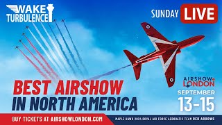 🔴LIVE AIRSHOW LONDON 2024 ✈️ Official Sunday Coverage from CYXU London ON [upl. by Annaerda]