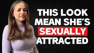 10 Strong Signs She Is Sexually Attracted To You She will DO THIS… [upl. by Nereids]