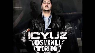 İçyüz  Osmanlı Torunu 2 Osmanlı Tokadı [upl. by Notlim]