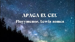 Apaga el cel song with lyrics floyymenor Lewis somes❤️like comment subscribe [upl. by Jt]