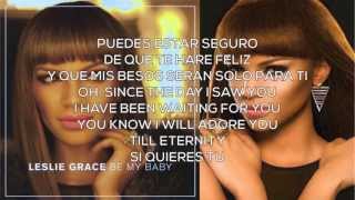 Leslie Grace  Be My Baby Lyrics [upl. by Idolla]