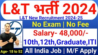 Larsen amp Toubro Recruitment 2024  LampT Recruitment 2024  LampT Job Vacancy 2024  New Vacancy 2024 [upl. by Alleyne]