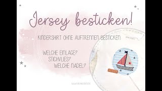 Jersey besticken  Kindershirt ohne auftrennen besticken Materialliste [upl. by Ener481]