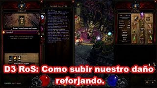 D3 RoS 3 Como subir nuestro daño reforjando [upl. by Kristal524]