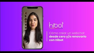 Cómo crear un webchat desde cero yo renovarlo con Hibot [upl. by Toddie]