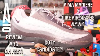 A Ma Maniére x Nike Air Max 95 WYWS Review amp On Foot sneakers nike mustwatch [upl. by Ydnelg]