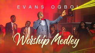 EVANS OGBOI  WORSHIP MEDLEY LIVE [upl. by Llerehs]