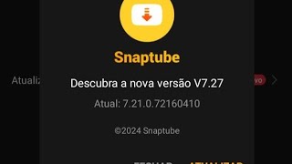 DOWNLOAD SNAPTUBE V 727 PRO ATUALIZAÇÃO 2024 MEDIAFIRE [upl. by Obmar]