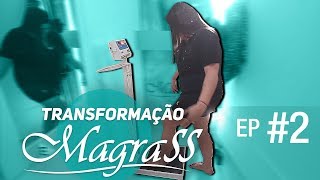 Transformação Magrass EP 02  ENTRETENDO [upl. by Anitsirhk51]