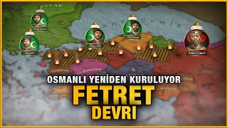 Fetret Devri 14021413  Çelebi Mehmed 1 [upl. by Brita482]