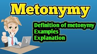 What is metonymy  Metonymy  Metonymy examples  Metonymy definition [upl. by Nyved]