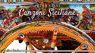 Canzoni Siciliane  Italian Favourites  Peter Ciani [upl. by Auhsuj]