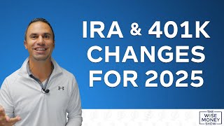 4 IRA amp 401K Changes Happening in 2025 [upl. by French]