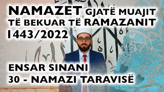 30 Namazi i Taravisë  RAMAZAN 2022 [upl. by Wing]