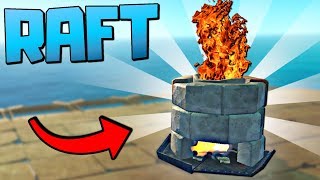 BUILDING THE FLAMING FURNACE AND CRAFTING AMAZING NEW ITEMS  Raft Gameplay [upl. by Cecilio611]