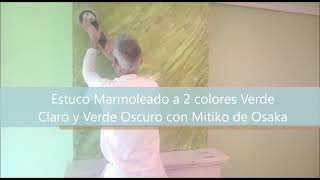 Estuco Marmoleado a 2 colores Verde Claro y Oscuro [upl. by Hollenbeck]