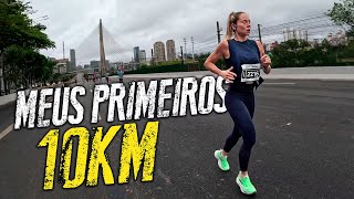 MEUS PRIMEIROS 10KM DE CORRIDA [upl. by Inavoj]