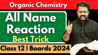 Class 12 Chemistry  All Name Reaction in One Shot  Best Trick for Organic Name Reaction [upl. by Huesman625]