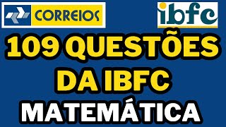 CONCURSO DOS CORREIOS  DETONANDO A BANCA IBFC  109 QUESTÕES DE MATEMÁTICA ibfc correios [upl. by Kissel]