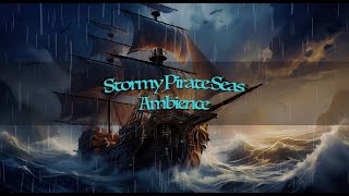 🏴‍☠️🌊Stormy Pirate Seas Ambience  Thunder Rain amp Crashing Waves Sounds🏴‍☠️🌊 [upl. by Pacian68]