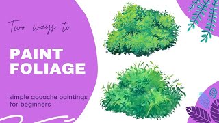 How To Paint Foliage With Gouache For Beginners  StepByStep [upl. by Arerrac]