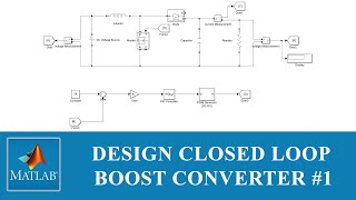 How to Calculate and Design Closed Loop Boost Converter using MATLAB Simulink  PI Controller [upl. by Leola393]