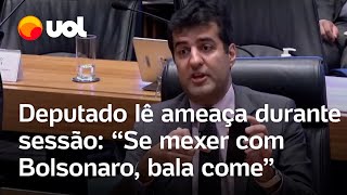 Deputado lê ameaça durante sessão e diz que vai acionar polícia Se mexer com Bolsonaro bala come [upl. by Yenitirb]