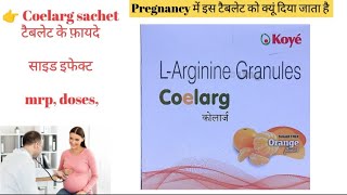 Coelarg granules  coelarg sachet uses in hindi  coelarg granules uses in pregnancy larginine [upl. by Megen]