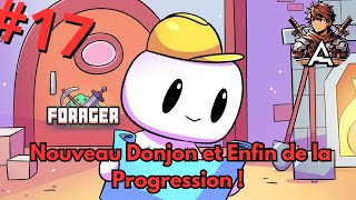 🌿 Forager  Nouveau Donjon et Enfin de la Progression  17 🏰✨ [upl. by Gladdy754]