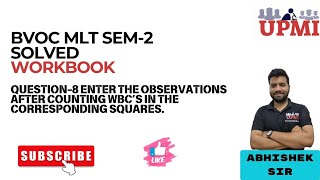 BVOC SEM2 MLT SOLVED WORKBOOK QUESTION8 BY ABHISHEK SIR upmi1572 [upl. by Shulman897]