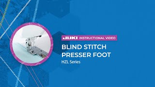 JUKI Accessories Blind Stitch Presser Foot [upl. by Yartnoed]