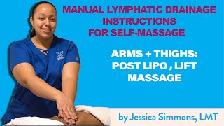 Manual Lymphatic Drainage Massage Instructions after liposuction Arms and Thighs [upl. by Fleeta]