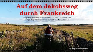 Jakobsweg durch Frankreich [upl. by Grinnell61]