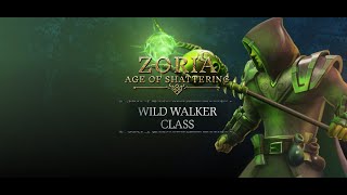 Zoria Age of Shattering  Wild Walker new dlc Class gameplay [upl. by Lennad]