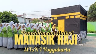 Pendalaman Materi Manasik Haji  MTsN 1 Yogyakarta [upl. by Anitsirhc984]