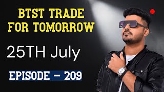 BTST Option Trading Strategy for Tomorrow  Option Trading Profit Strategy for Tomorrow  25th July [upl. by Kacerek]