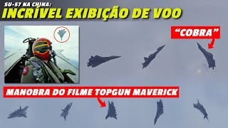 Lendário piloto de SU57 quotignora a gravidadequot na China Manobras COBRA e do TOPGUN Maverick [upl. by Rauscher]