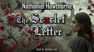 The Scarlet Letter by Nathaniel Hawthorne  Full Audiobook [upl. by Twedy]