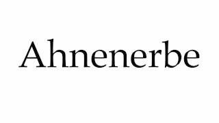 How to Pronounce Ahnenerbe [upl. by Anigriv312]