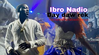 IBRO NADIO  DAY DAW RÉK  LIVE PERFORMANCE BANGO 19062024 [upl. by Christophe858]